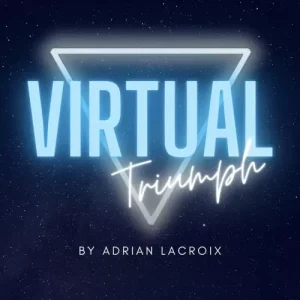 Virtual Triumph by Adrian Lacroix