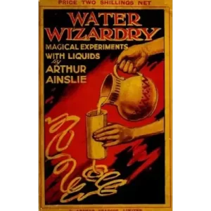 Water Wizardry by Arthur Ainslie