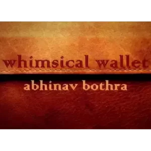 Whimsical Wallet by Abhinav Bothra