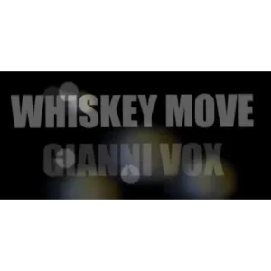Whiskey Move by Gianni Vox