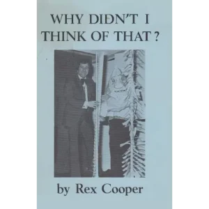 Why Didn’T I Think Of That by Rex Cooper