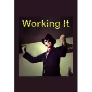 Working It by Bob Cassidy