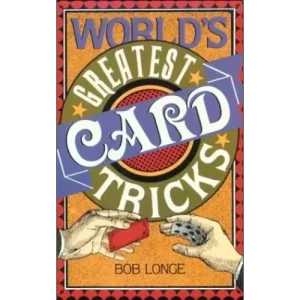 World’S Greatest Card Tricks by Bob Longe