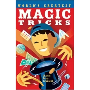 World’s Greatest Magic Tricks by Charles Townsend
