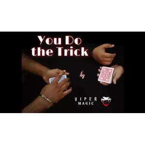 You Do The Trick by Viper Magic