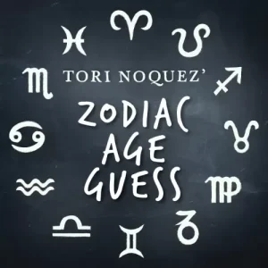 Zag (Zodiac Age Guess) by Tori Noquez