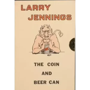 Larry Jennings – The Coin And Beer Can