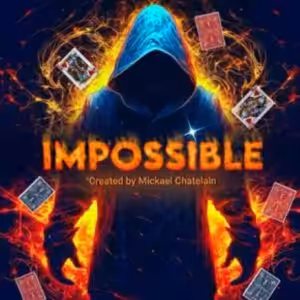 IMPOSSIBLE by Mickael Chatelain