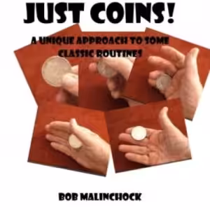 Just Coins! by Bob Malinchock