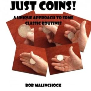 Just Coins! by Bob Malinchock
