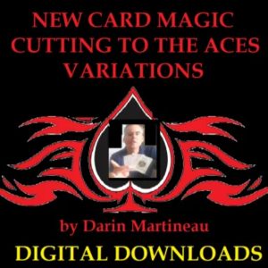 Cutting to the 4 Aces Variations by Darin Martineau