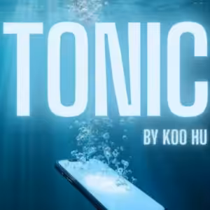 TONIC by Koo Hu