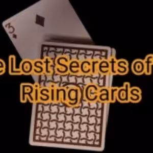 The Lost Secrets of the Rising Cards by Curtis Kam & Luiz Castro