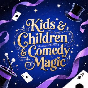 Kids & Children & Comedy Magic