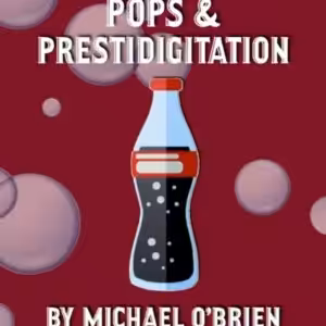 Pops & Prestidigitation by Michael O’Brien