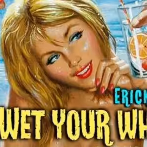 Wet Your Whistle by Bill Abbott