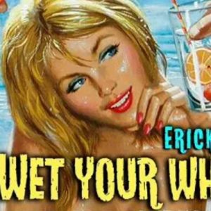 Wet Your Whistle by Bill Abbott