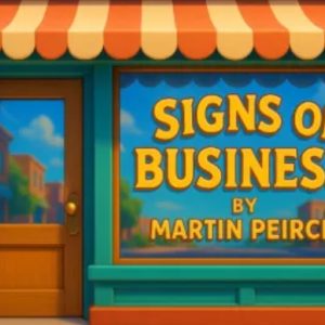 Martin Peirce – Signs Of Business