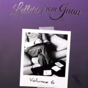 Letters From Juan by Juan Tamariz Volume 6
