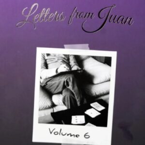 Letters From Juan by Juan Tamariz Volume 6