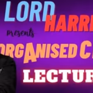 Lord Harri – Organized Chaos Lecture