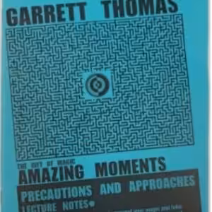 The Gift of Magic: Amazing Moments by Garrett Thomas