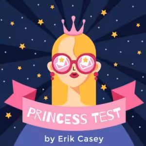 Princess Test by Erik Casey