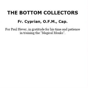 The Bottom Collectors by Father Cyprian