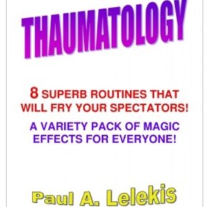 Thaumatology by Paul A. Lelekis