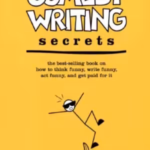 Comedy Writing Secrets 2nd Ed (Recommended by David DeAngelo) – Melvin Helitzer