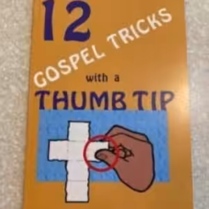12 Gospel Tricks with a Thumb Tip by Del Wilson