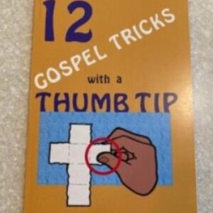 12 Gospel Tricks with a Thumb Tip by Del Wilson