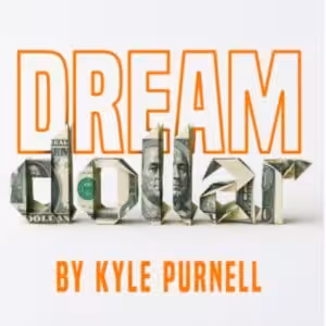 Dream Dollar Pro by Kyle Purnell