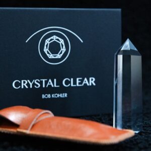 Crystal Clear by Bob Kohler & Chris Rawlins