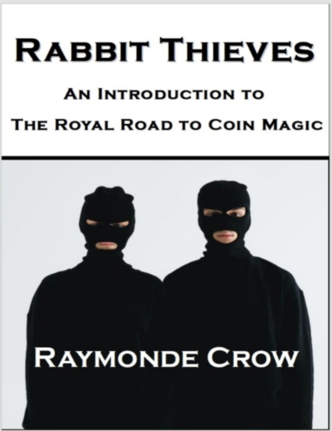Rabbit Thieves – an introduction to the royal road to coin magic