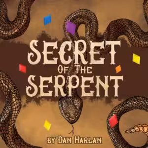 Secret of the Serpent by Dan Harlan