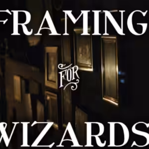 John Wilson – Framing for Wizards