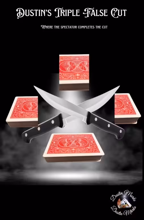 Dustin D. Marks - Dustin's Triple False Cut