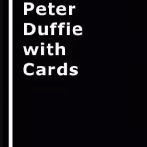 Peter Duffie with Cards by Peter Duffie