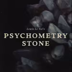 Psychometry Stone By Lewis Le Val