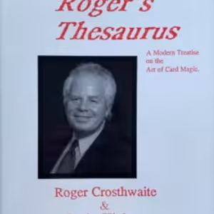Roger’s Thesaurus – A Modern Treatise on the Art of Card Magic