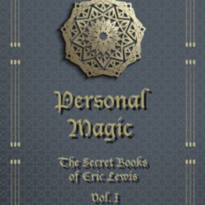 Personal Magic, The Secret Books Of Eric Lewis, Vol.1