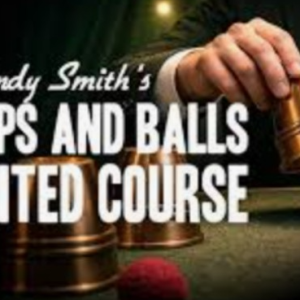 Cups and Balls Course Lesson 1 by Andy Smith (10th March 2026)