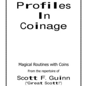 Profiles In Coinage by Scott F Guinn