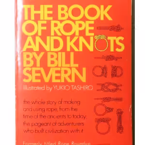 The Book of Rope and Knots by Bill Severn