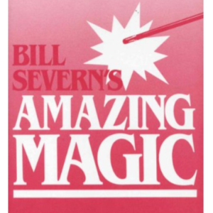 Amazing magic by Bill Severn