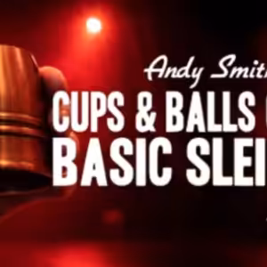 Cups and Balls Course Lesson 2 by Andy Smith