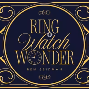 R.W.W. (Ring Watch Wonder) by Ben Seidman