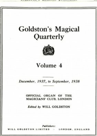 Goldstons Magical Quarterly Volume 4 (Dec 1937 – Sep 1938) by Will Goldston.