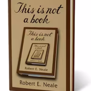 This Is Not A Book by Robert Neale